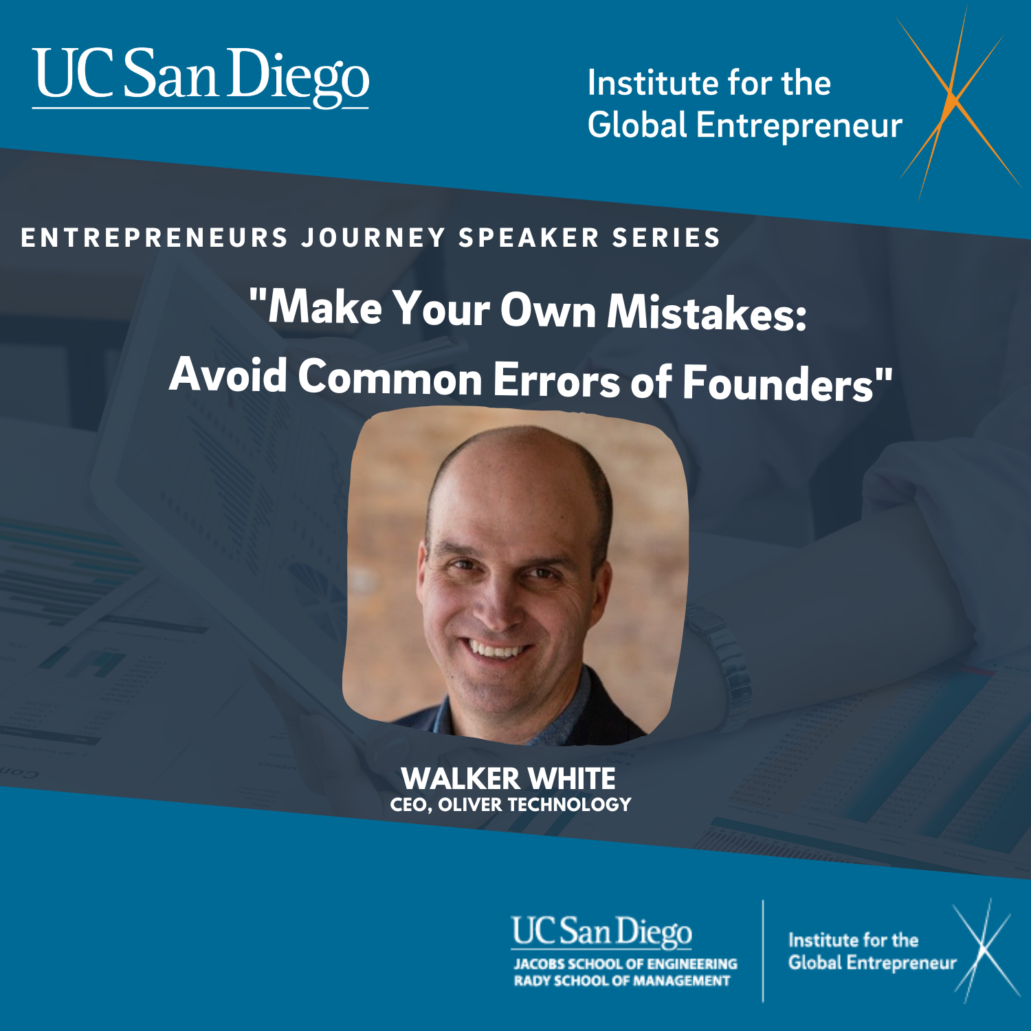 IGE Speaker Series: Entrepreneurial Journey - Walker White