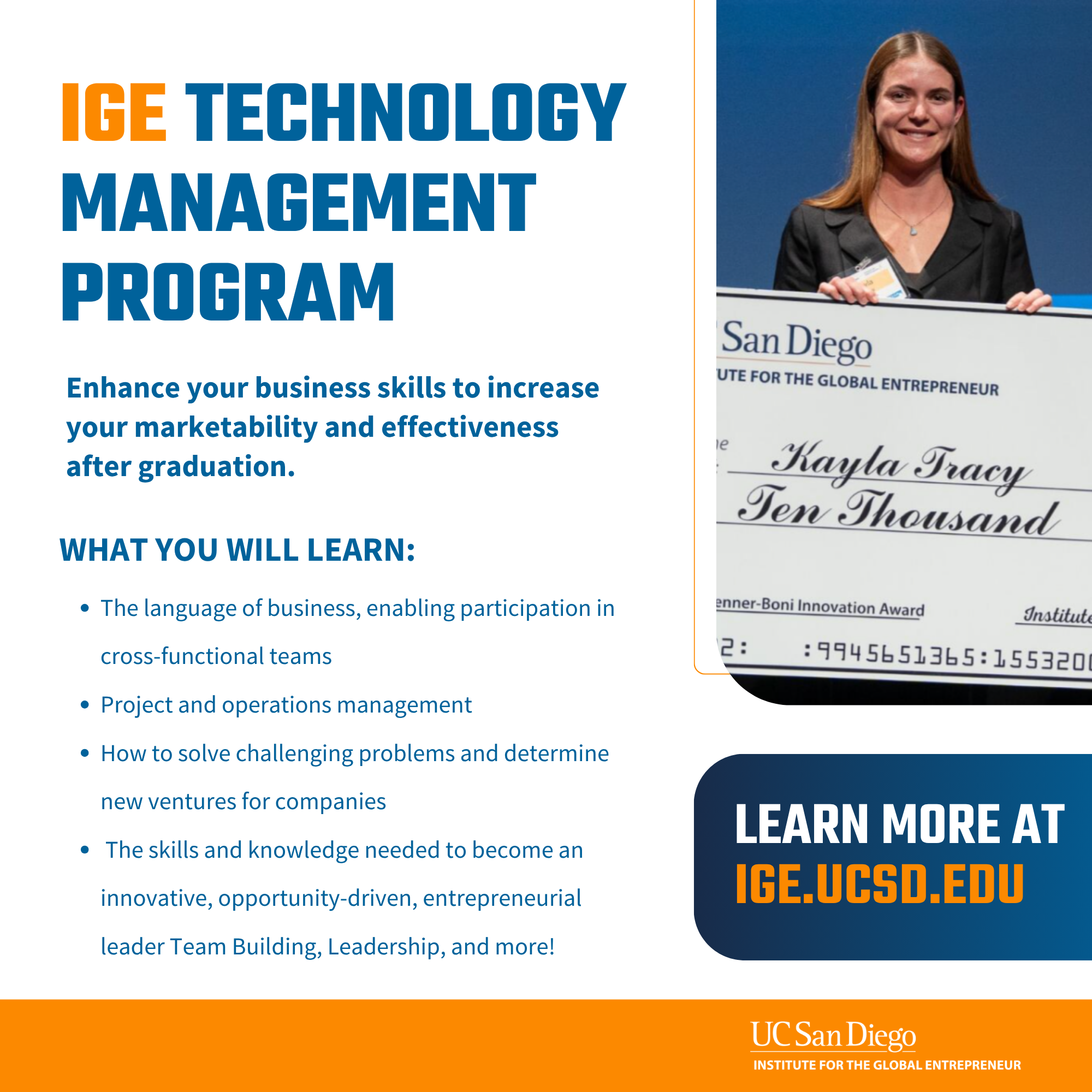 This graphic for the UC San Diego IGE Technology Management Program is split into three main sections. On the left, blue text on a white background details the program's goal to enhance business skills for better marketability. Key learning areas listed include the "language of business," project management, and entrepreneurial leadership. The top-right features a portrait of a smiling woman, Kayla Tracy, holding a large "Ten Thousand" dollar ceremonial check from the Boni Innovation Award.